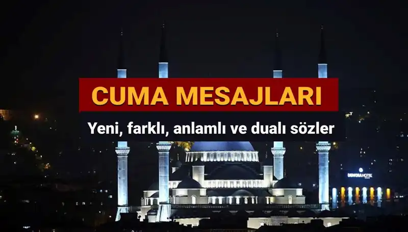 2025'te Paylaşabileceğiniz Anlamlı Cuma Mesajları ve Dualar