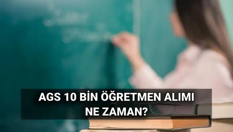 10 Bin Öğretmen Alımı: MEB AGS ile Branş Dağılımı ve Atama Tarihleri