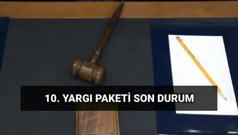 2025 Yılına Damga Vuracak: Yeni Yargı Paketi Detayları!