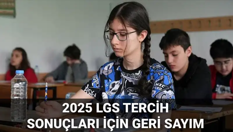 2025 LGS Tercih Sonuçları Açıklandı: Nakil Takvimi ve Detaylar!