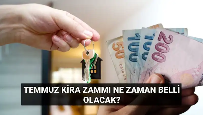 Kira Zamları İçin Kritik Tarih Geldi: Temmuz Arttış Oranı Ne Zaman Açıklanacak?