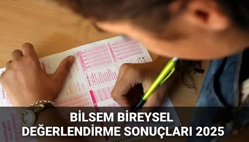 BİLSEM 2025 Bireysel Değerlendirme Sonuçları: Kazanan Adayların Heyecanı