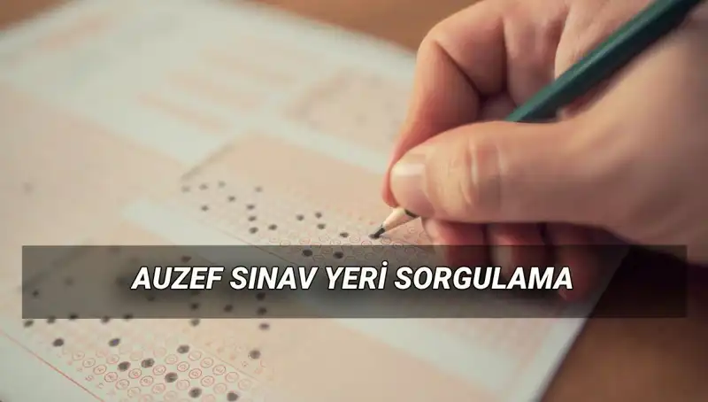 AUZEF Bahar Dönemi Final Sınavları İçin Hazır mısınız? Tarihleri ve Sınav Yerleri