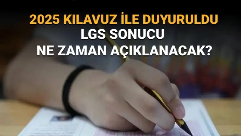 2025 LGS Sınav Sonuçları: MEB'den Beklenen Tarih Ne Zaman?