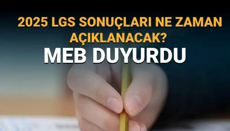 LGS Sonuçları 2025: Öğrencileri Heyecanlandıran Tarih Açıklandı!