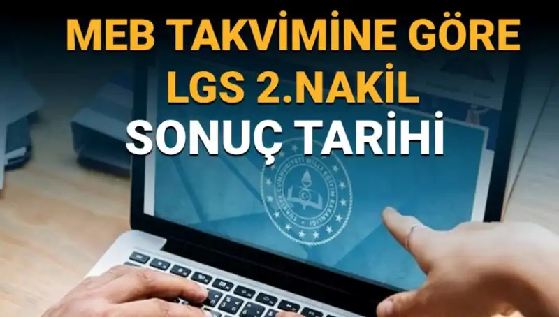 LGS 2. Nakil Süreci: 2023 Tercihlerinin Son Tarihi Nedir?