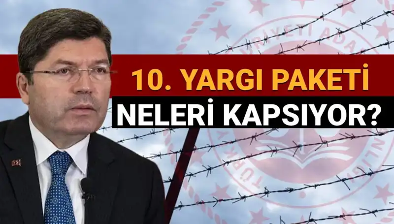 10. Yargı Paketi: Mahkumlar İçin Af Yasası Yolda mı?