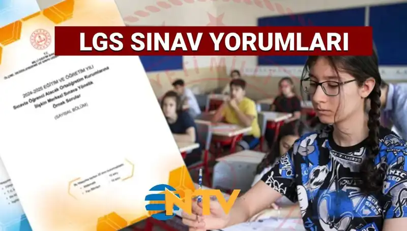 2025 LGS Sınavı Zor Muydu? Öğrencilerden Gelen Yoruma Dikkat!